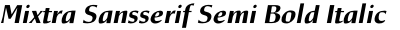 Mixtra Sansserif Semi Bold Italic